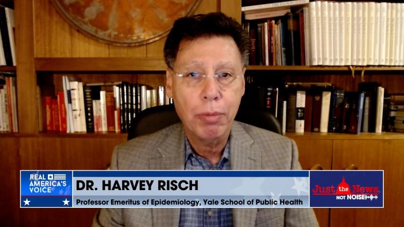 Dr. Harvey Risch - Just The News, Not Noise