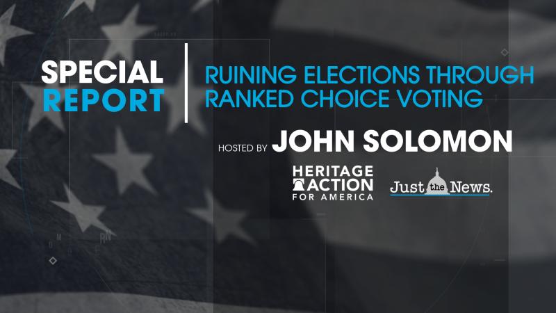 Just the News special report "Ruining Elections Through Ranked Choice Voting"