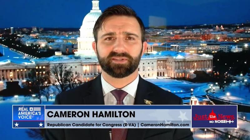 Cameron Hamilton talks about his congressional campaign in Virginia's 7th District on "Just the News, No Noise"