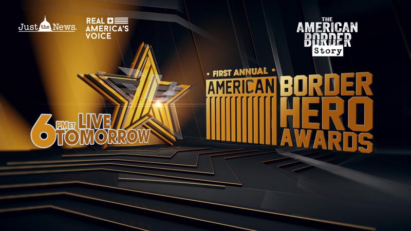 Just the News and Real America's Voice present the American Border Hero Awards