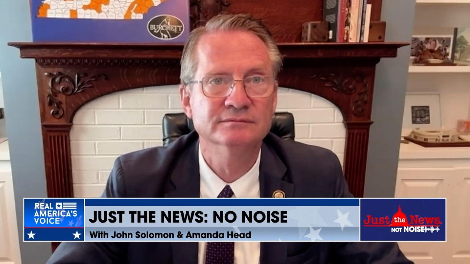 Rep. Tim Burchett on Just the News, No Noise